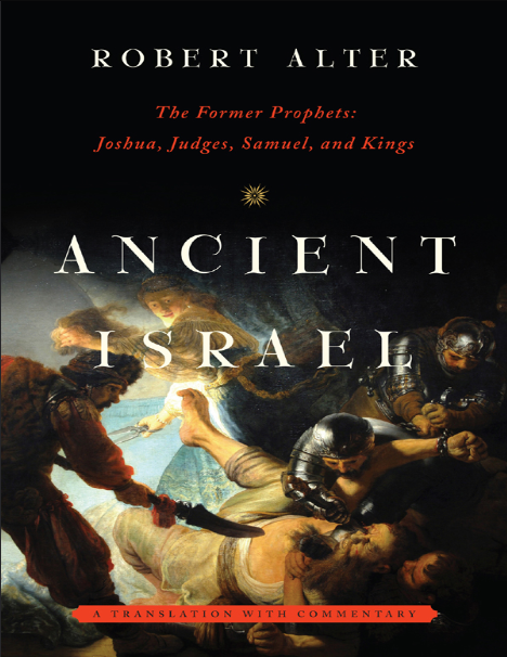 Ancient Israel: The Former Prophets: Joshua, Judges, Samuel, and Kings